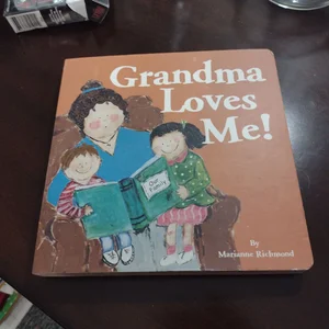 Grandma Loves Me!