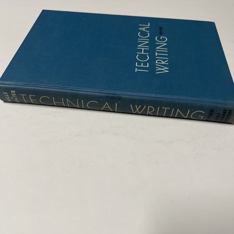 Technical Writing Revised Edition by Mills and Walter