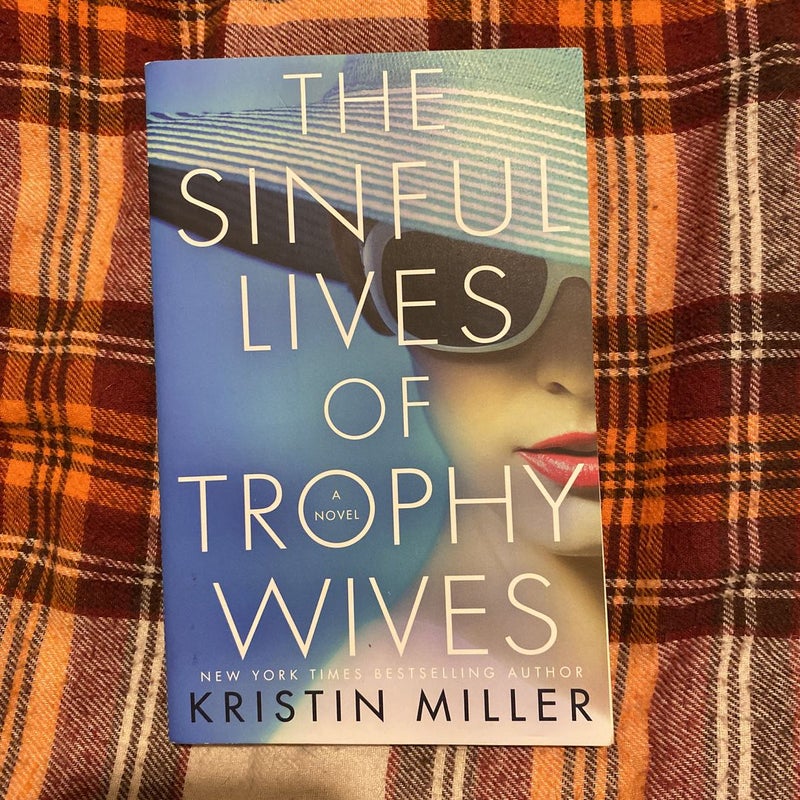 The Sinful Lives of Trophy Wives