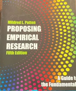 Proposing empirical research 5th Ed  