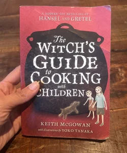 The Witch's Guide to Cooking with Children