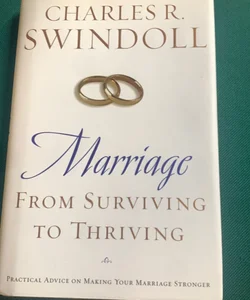Marriage: from Surviving to Thriving