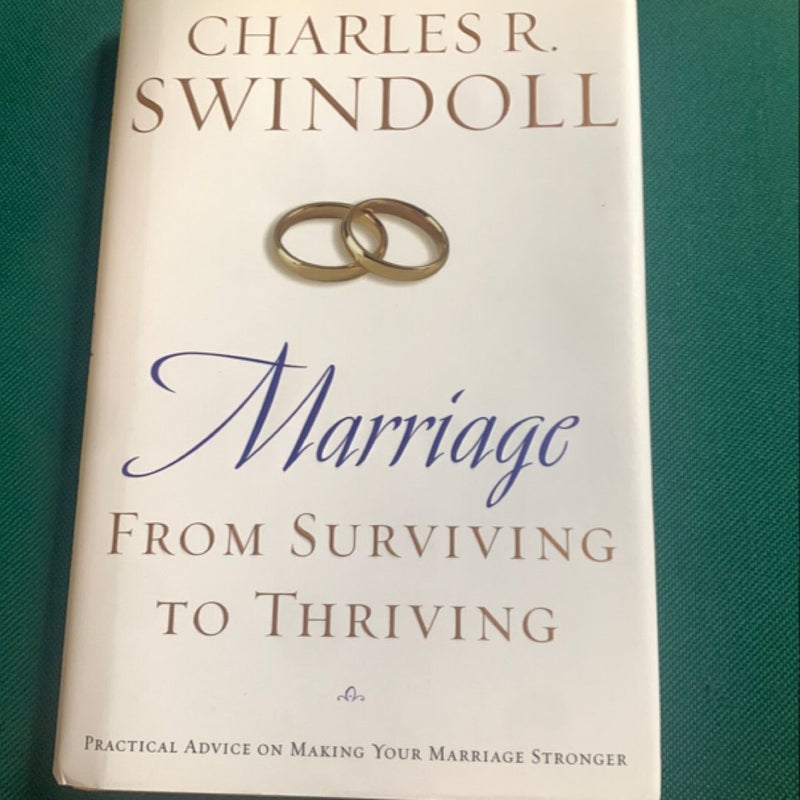 Marriage: from Surviving to Thriving