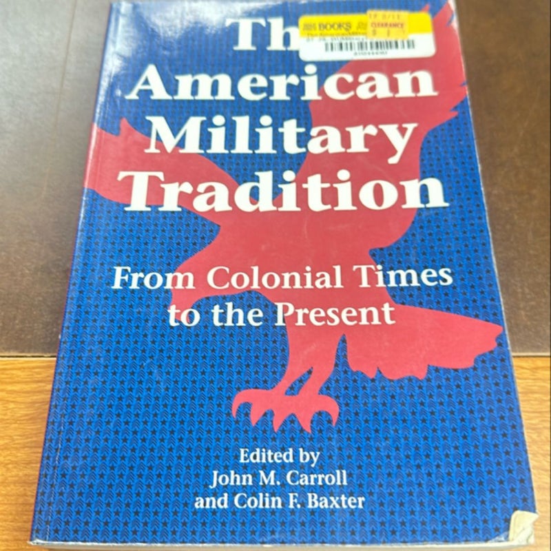 The American Military Tradition