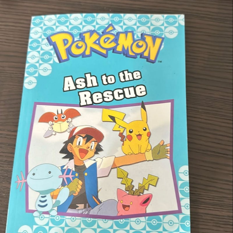 Ash to the Rescue (Pokémon Classic Chapter Book #15)