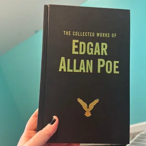 The Collected Works of Edgar Allan Poe