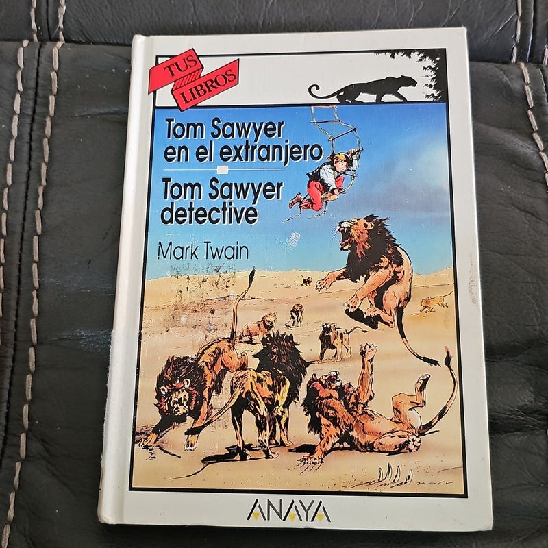 Tom Sawyer en el Extranjero & Tom Sawyer Detective *