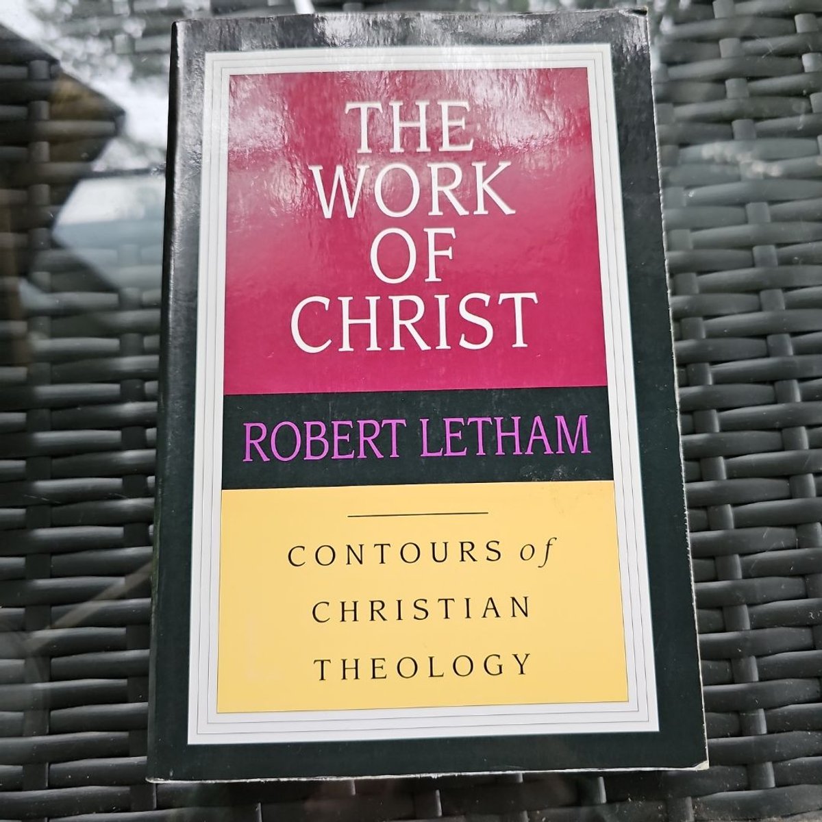 The Work of Christ by Robert Letham