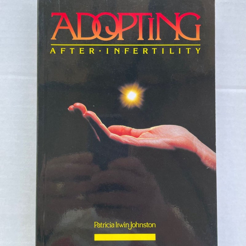 Adopting after Infertility