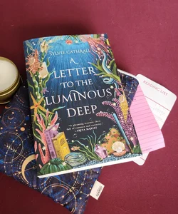 A Letter to the Luminous Deep (SIGNED)