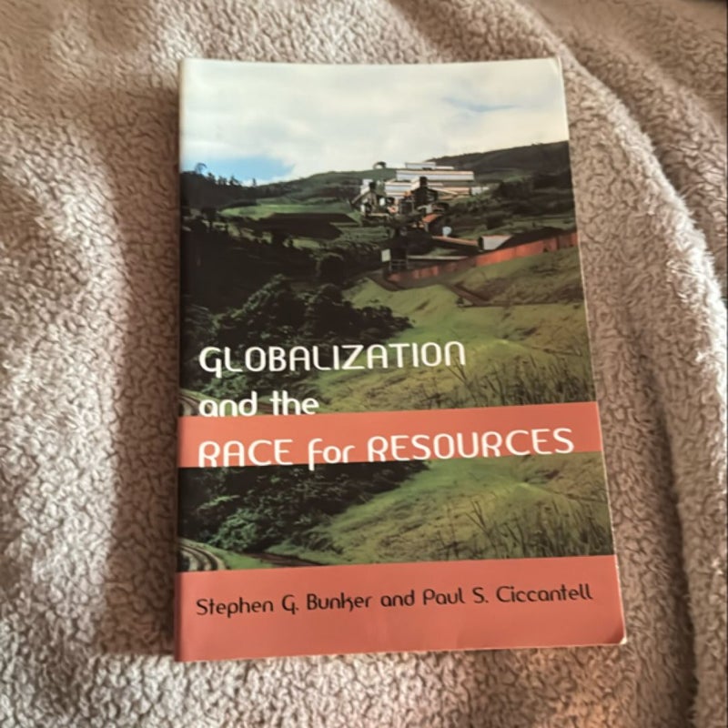 Globalization and the Race for Resources