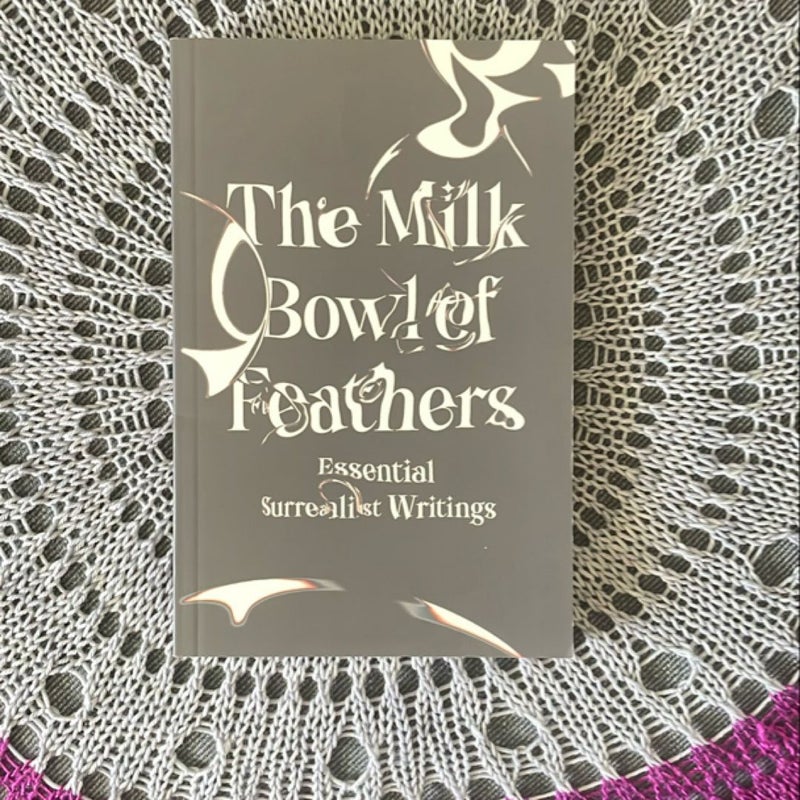 The Milk Bowl of Feathers