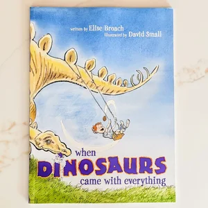 When Dinosaurs Came with Everything