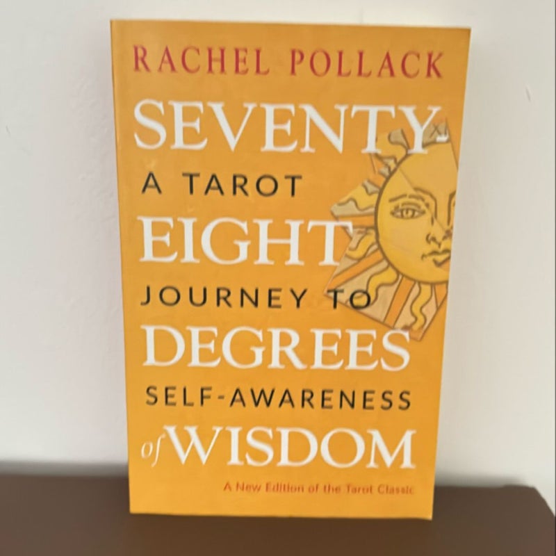 Seventy-Eight Degrees of Wisdom