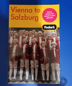 Fodor's VIENNA TO SALZBURG