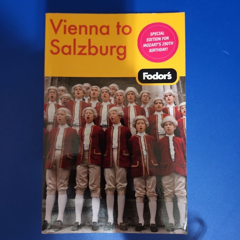 Fodor's Vienna to Salzburg, 3rd Edition