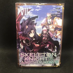 Skeleton Knight in Another World (Manga) Vol. 7