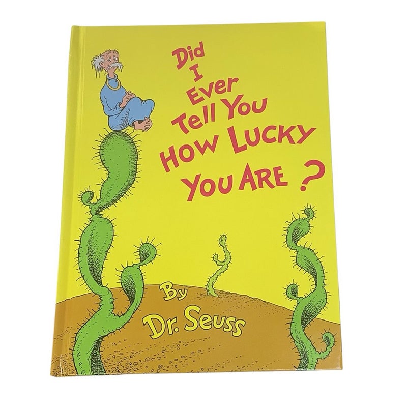 Did I Ever Tell You How Lucky You Are?