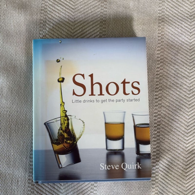 Shots