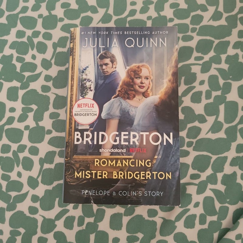 Romancing Mister Bridgerton [TV Tie-In]