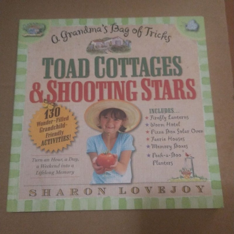 Toad Cottages and Shooting Stars