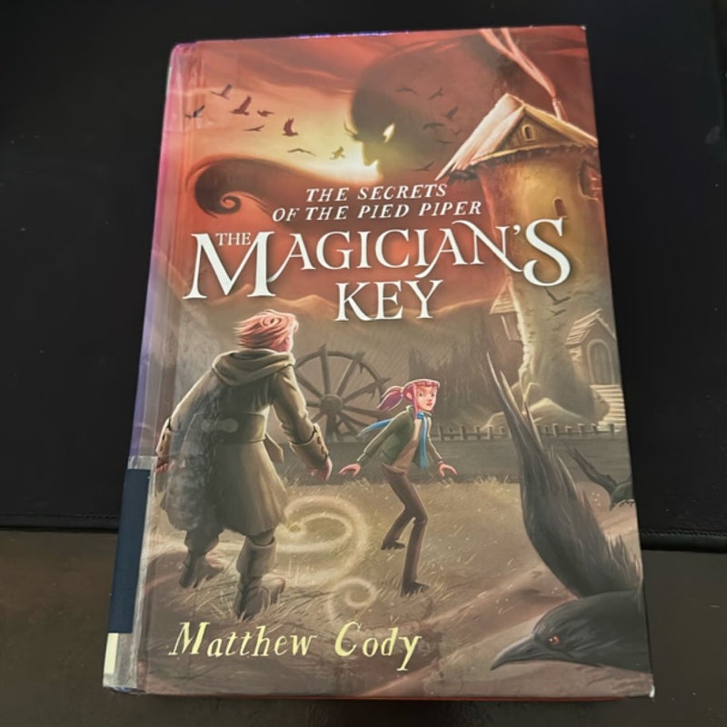 The Secrets of the Pied Piper 2: the Magician's Key