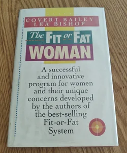 The Fit or Fat Woman