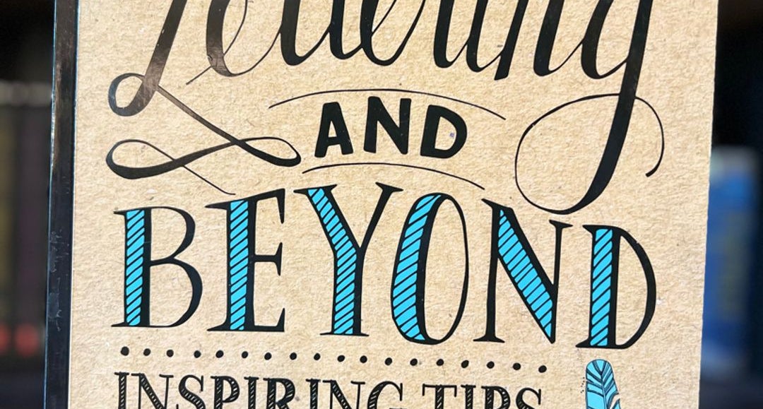 Creative Lettering and Beyond by Laura Lavender; Julie Manwaring