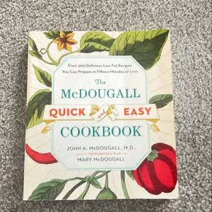 The Mcdougall Quick and Easy Cookbook