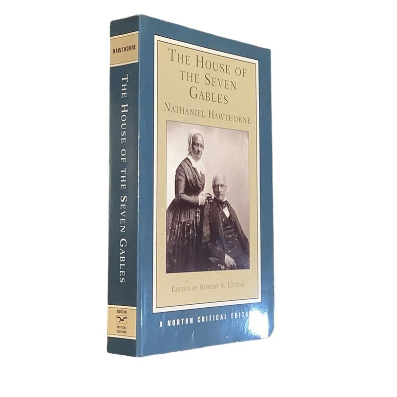 The House of the Seven Gables [Norton Critical Edition]