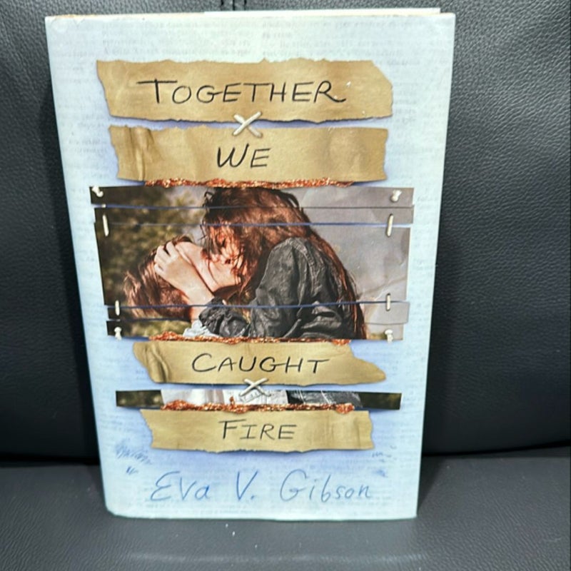 Together We Caught Fire