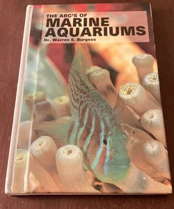 The ABCs of Marine Aquariums