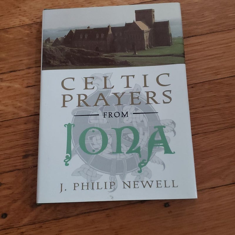 Celtic Prayers from Iona