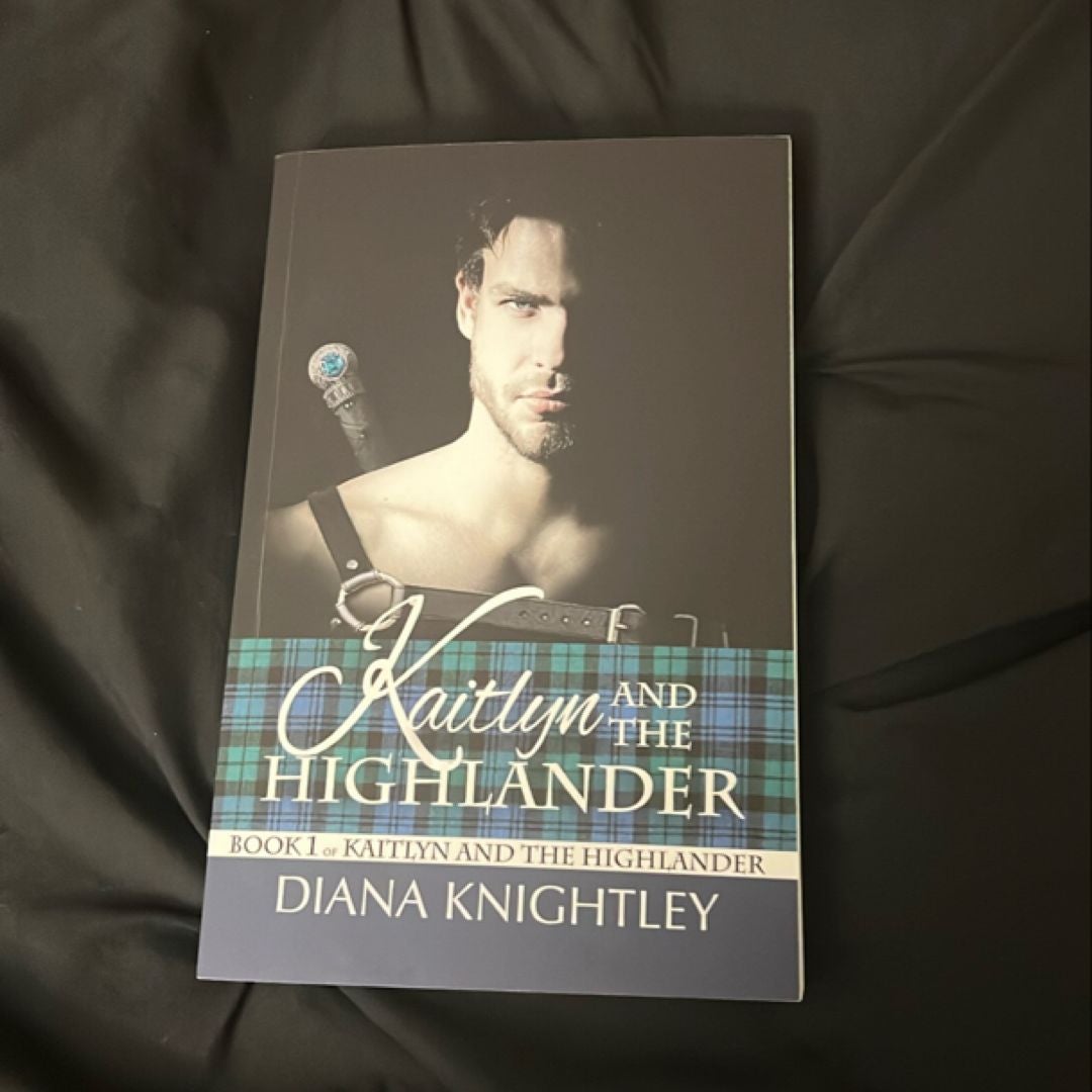 Kaitlyn and the Highlander