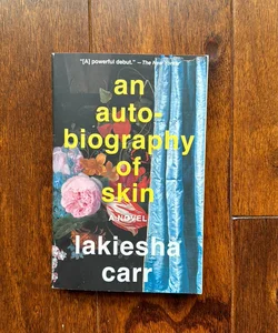 An Autobiography of Skin