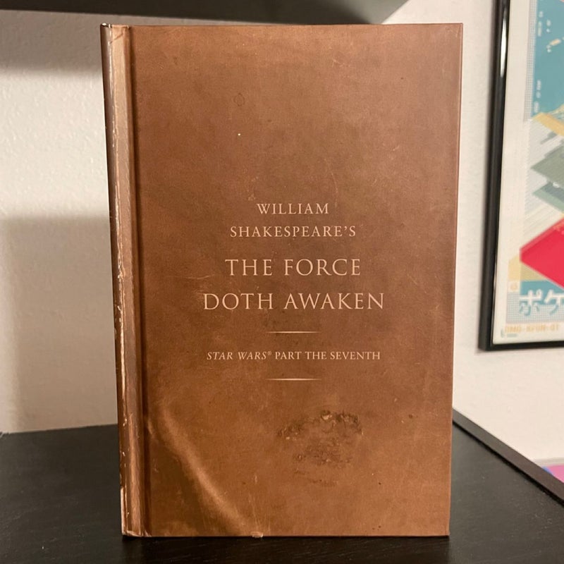 William Shakespeare's the Force Doth Awaken