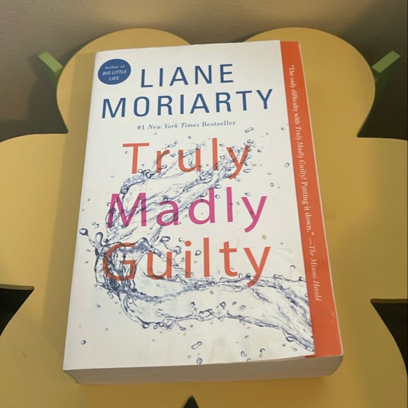 Truly Madly Guilty