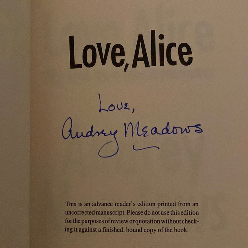 Love, Alice—Signed