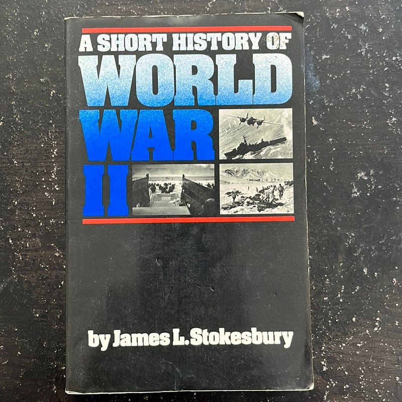 a short history of world war ii stokesbury pdf