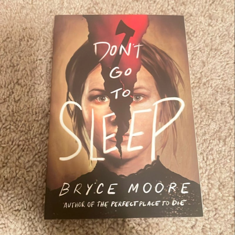 Don't Go to Sleep