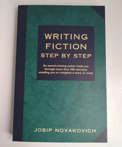 Writing Fiction Step by Step