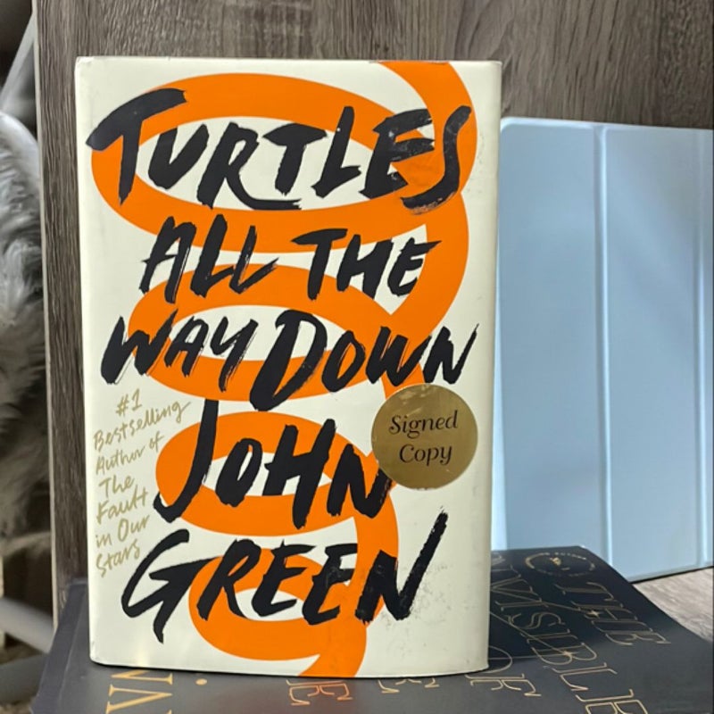 Turtles All the Way down (Signed Edition)