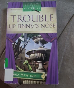 Trouble up Finny's Nose