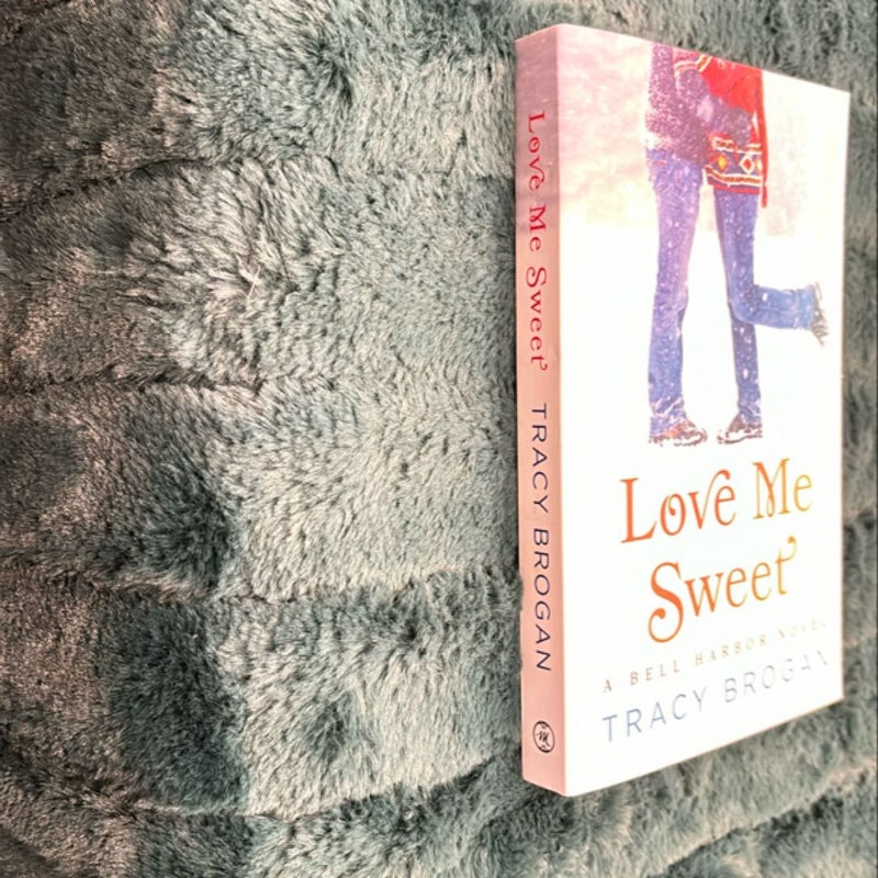 Love Me Sweet - SIGNED 