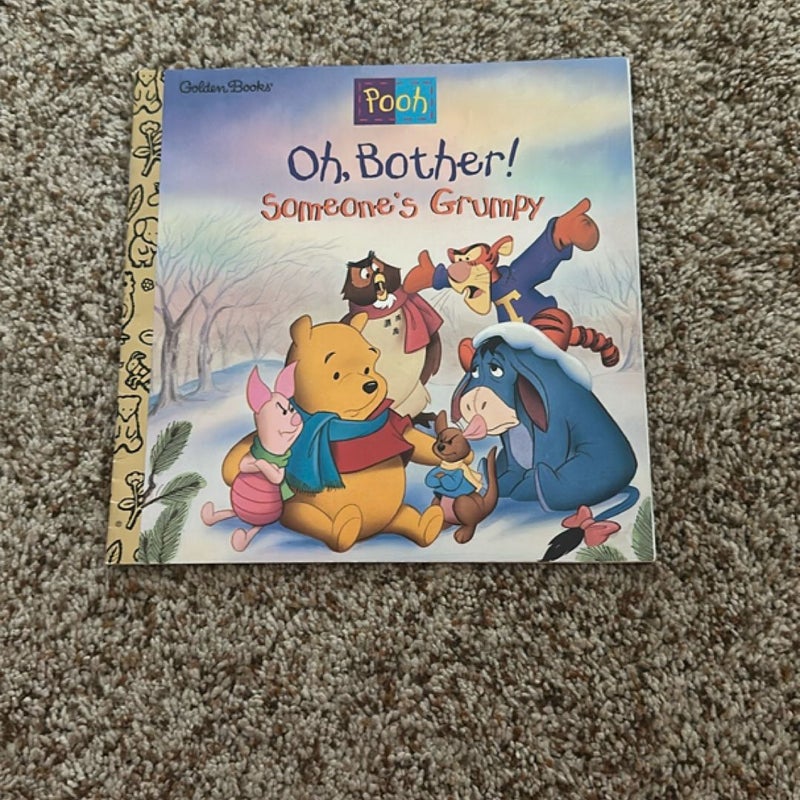 Pooh Oh, Bother! Someone's Grumpy Book