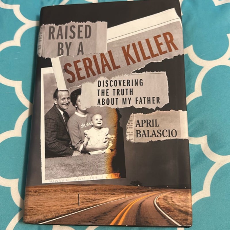 Raised by a Serial Killer