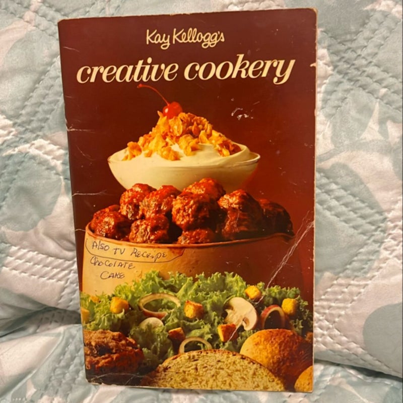 Kay Kellogg’s Creative Cookery