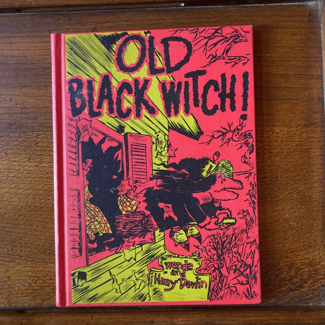 Old Black Witch by Wende and Harry Devlin, Hardcover