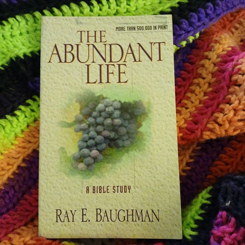 The Abundant Life