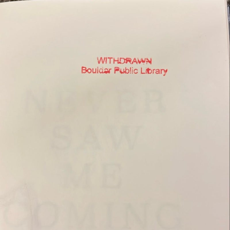 Never Saw Me Coming - retired library book